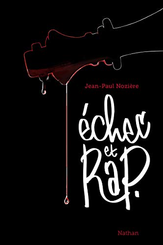 Couverture ECHEC ET RAP - Noziere (Poche) - ISBN 9782092541609