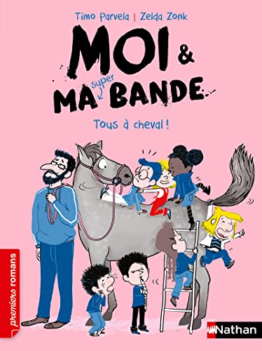 Couverture MOI & MA SUPER BANDE. VOL. 15. TOUS A CHEVAL ! (Mass Market Paperback) - ISBN 9782092595985