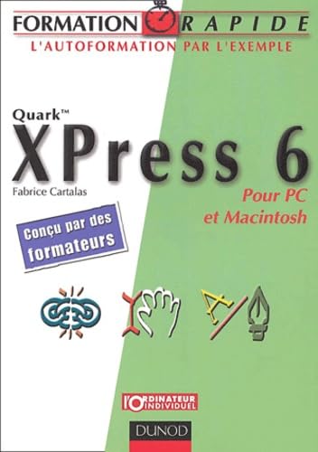 Couverture FORMATION RAPIDE XPRESS 6 POUR PC ET MACINTOSH (Poche) - ISBN 9782100073535