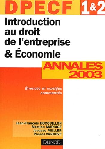 Couverture DPECF 1 & 2 INTRODUCTION AU DROIT DE L'ENTREPRISE & ECONOMIE ANNALES 2003 - Mariage Bocquillon (Broché) - ISBN 978