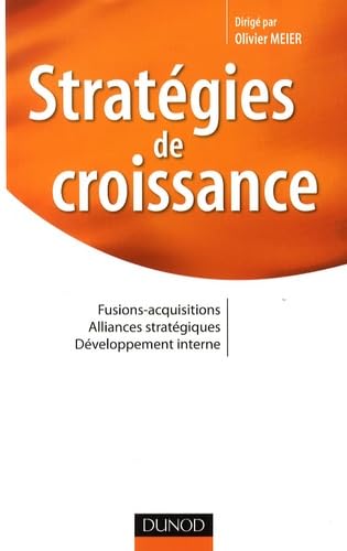 Couverture STRATEGIES DE CROISSANCE - Meier (Broché) - ISBN 9782100518807
