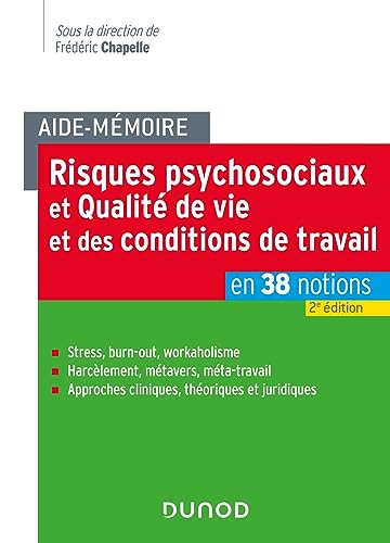 Couverture AIDE-MEMOIRE - RISQUES PSYCHOSOCIAUX ET QUALITE DE VIE ET DES CONDITIONS DE TRAVAIL - 2E ED. - EN 38 - Chapelle/Ac