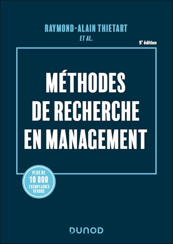 Couverture METHODES DE RECHERCHE EN MANAGEMENT - 5E ED. - Thietart R-A. (Broché) - ISBN 9782100871292
