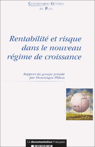 Couverture RENTABILITE ET RISQUE DANS LE NOUVEAU REGIME DE CROISSANCE (Broché) - ISBN 9782110052780