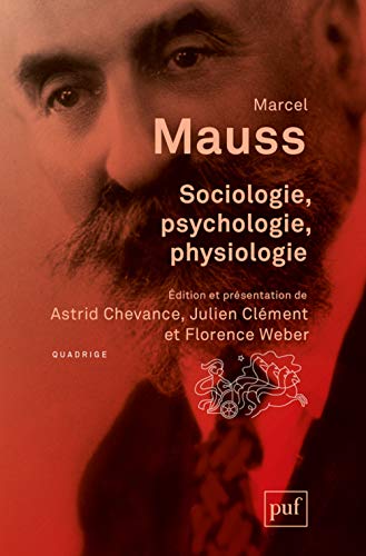 SOCIOLOGIE, PSYCHOLOGIE, PHYSIOLOGIE