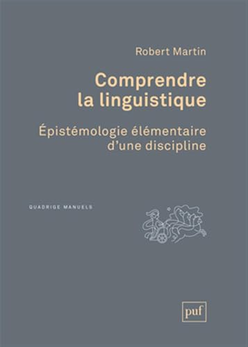 Couverture COMPRENDRE LA LINGUISTIQUE - Martin (Poche) - ISBN 9782130803416