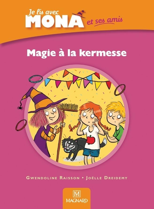 Couverture JE LIS AVEC MONA ET SES AMIS MAGIE A LA KERMESSE (Poche) - ISBN 9782210501386