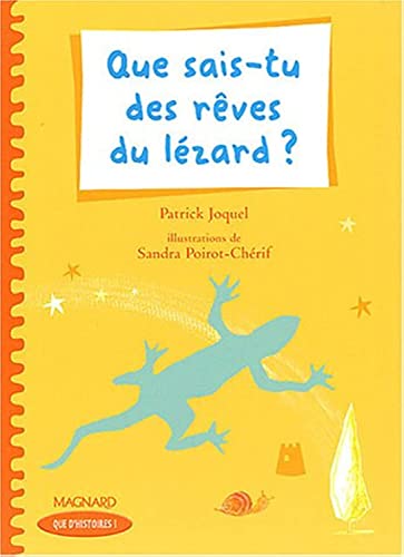 Couverture QUE SAIS-TU DES REVES DU LEZARD? - Joquel (Broché) - ISBN 9782210623934