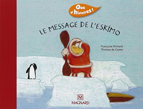 Couverture LE MESSAGE DE L'ESKIMO - Richard & De Coster (Poche) - ISBN 9782210624009