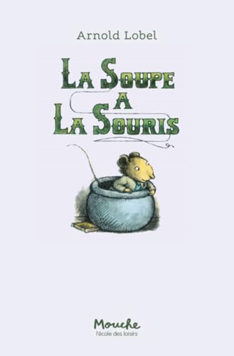 Couverture LA SOUPE A LA SOURIS - Lobel (Trade Paperback) - ISBN 9782211079419