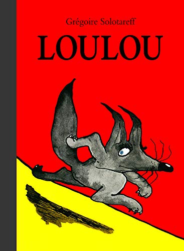 Couverture LOULOU - Solotareff Gregoire (Mass Market Paperback) - ISBN 9782211302173