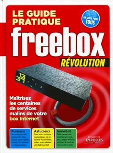 Couverture LE GUIDE PRATIQUE FREEBOX REVOLUTION - Texto (Broché) - ISBN 9782212132465
