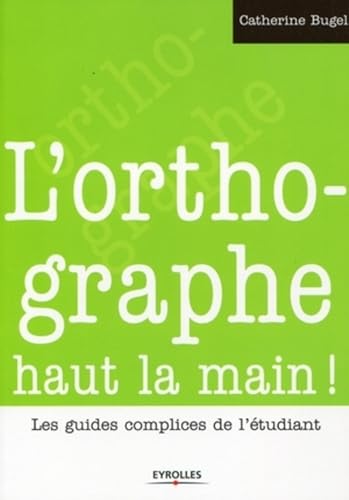 Couverture L'ORTHOGRAPHE HAUT LA MAI. - Bugelt (Poche) - ISBN 9782212543537