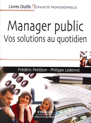 Couverture MANAGER PUBLIC. VOS SOLUTIONS AU QUOTIDIEN - Petitbon (Trade Paperback) - ISBN 9782212548297
