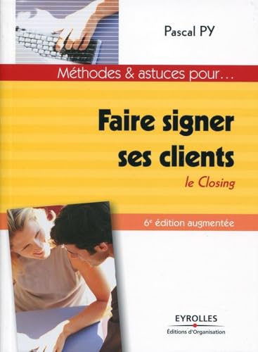 Couverture FAIRE SIGNER SES CLIENTS - Py Pascal (Trade Paperback) - ISBN 9782212552744