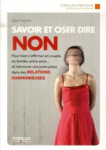 Couverture SAVOIR ET OSER DIRE NON - Famery (Poche) - ISBN 9782212557305