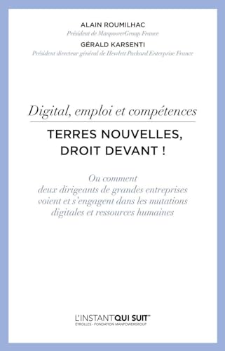Couverture DIGITAL, EMPLOI ET COMPETENCES TERRES NOUVELLES DROIT DEVANT! - Karsenti Roumilhac (Broché) - ISBN 9782212564280