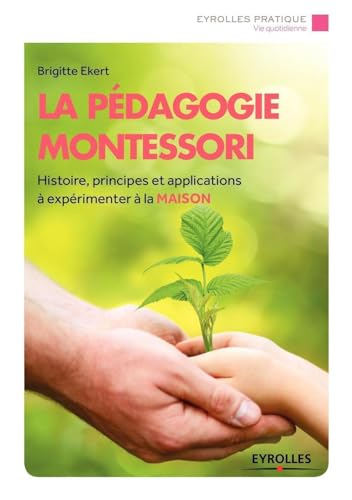 Couverture LA PEDAGOGIE MONTESSORI - Ekert (Poche) - ISBN 9782212566376