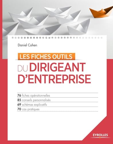 Couverture LES FICHES OUTILS DU DIRIGEANT D'ENTREPERISE - Cohen (Broché) - ISBN 9782212567502