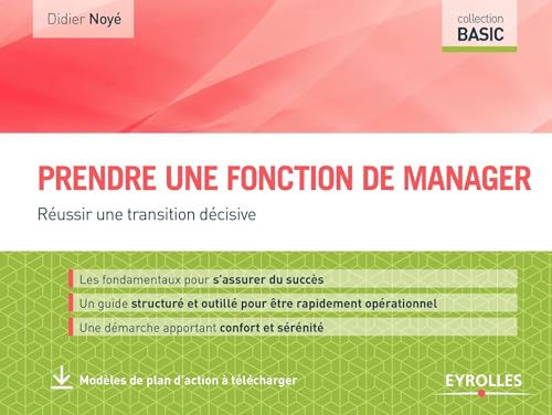 Couverture PRENDRE UNE FONCTION DE MANAGER - Noye (Poche) - ISBN 9782212567984