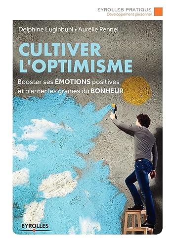 Couverture CULTIVER L'OPTIMISME - Luginbuhl Pennel (Poche) - ISBN 9782212568691