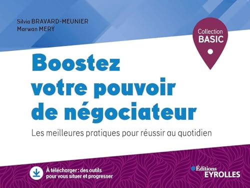 Couverture BOOTEZ VOTRE POUVOIR DE NEGOCIATEUR - Bravard-Meunier (Poche) - ISBN 9782212571967