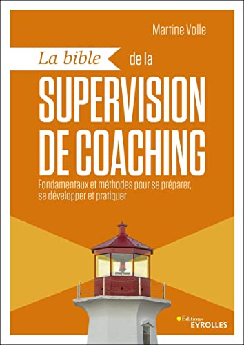 Couverture LA BIBLE DE LA SUPERVISION DE COACHING (Broché) - ISBN 9782212572001