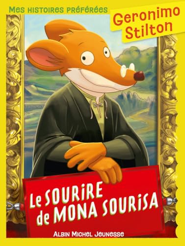Couverture GERONIMO STILTON MES HISTOIRES PREFEREES : LE SOURIRE DE MONA SOURISA ED 2025 - Geronimo (Broché) - ISBN 978222650