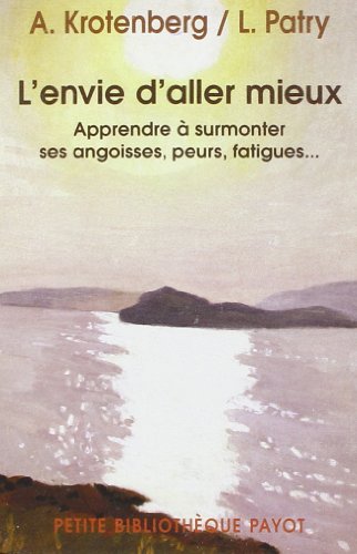 Couverture L'ENVIE D'ALLER MIEUX - Patry Krotenberg (Poche) - ISBN 9782228899352