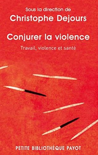 Couverture CONJURER LA VIOLENCE - Dejours (Poche) - ISBN 9782228906104