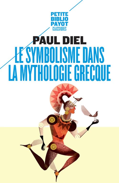 Couverture LE SYMBOLISME DANS LA MYTHOLOGIE GRECQUE - Diel (Poche) - ISBN 9782228917124