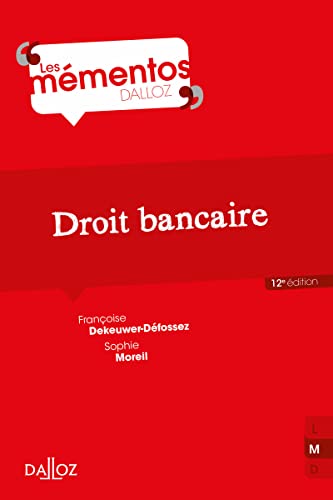 Couverture LES MEMENTOS: DROIT BANCAIRE - Moreil & Dekeuwer-Defossez (Broché) - ISBN 9782247201921
