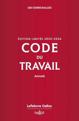 Couverture CODE DU TRAVAIL, EDITION LIMITEE 2023-2024 87ED - ANNOTE - Rade Christophe (Broché) - ISBN 9782247222995