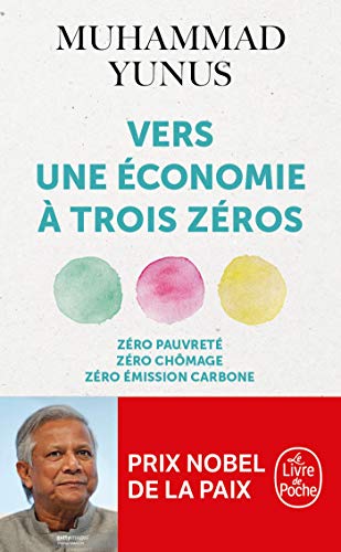 Couverture VERS UNE ECONOMIE A TROIS ZEROS - Yunus (Mass Market Paperback) - ISBN 9782253091899