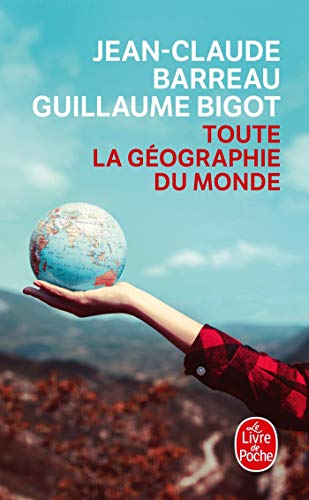 TOUTE LA GEOGRAPHIE DU MONDE