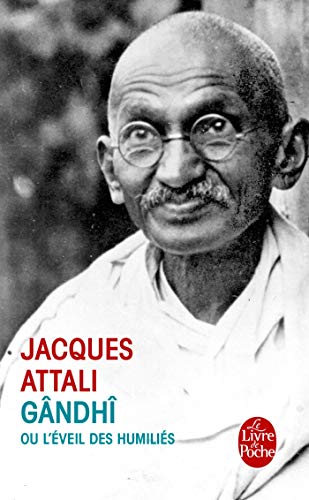 GANDHI OU L'EVEIL DES HUMILIES