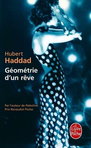 Couverture GEOMETRIE D'UN REVE - Haddad (Poche) - ISBN 9782253156628