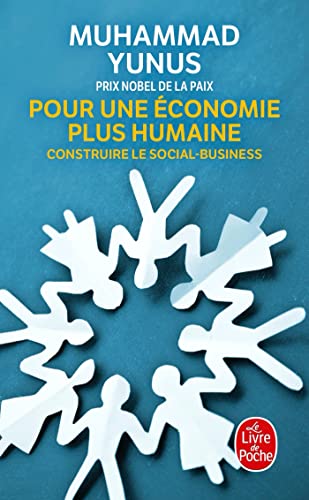 Couverture POUR UNE ECONOMIE PLUS HUMAINES - Yunus (Broché) - ISBN 9782253162971