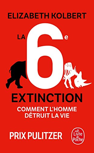 Couverture LA 6° EXTINCTION - Kolbert (Poche) - ISBN 9782253186366