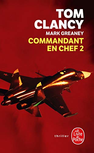 Couverture COMMANDANT EN CHEF, TOME 2 - Clancy Tom (Broché) - ISBN 9782253260264