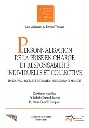Couverture PERSONNALISATION DE LA PRISE CHARGE ET RESPONSABILITE INDIVIDUELLE ET COLLECTIVE - Teisseire (Broché) - ISBN 97822