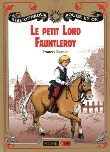 Couverture LE PETIT LORD FAUNTLEROY - Burnett/Douenat (Poche) - ISBN 9782261404100