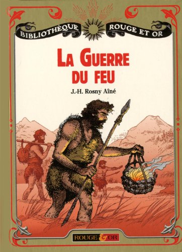 Couverture LA GUERRE DU FEU - Rosny Aine/Colbus (Poche) - ISBN 9782261404117