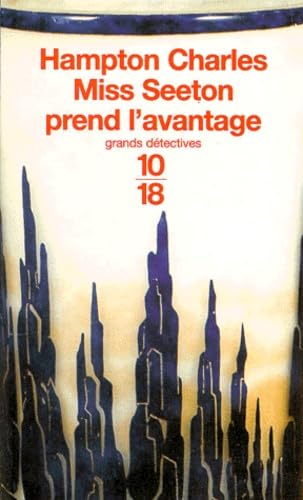 MISS SEETON PREND L'AVANTAGE