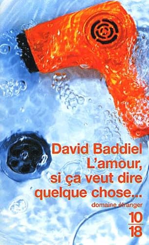 L'AMOUR, SI CA VEUT DIRE QUELQUE CHOSE...