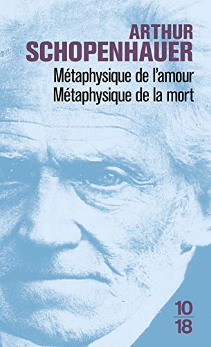 METAPHYSIQUE DE L'AMOUR, METAPHYSIQUE DE LA MORT