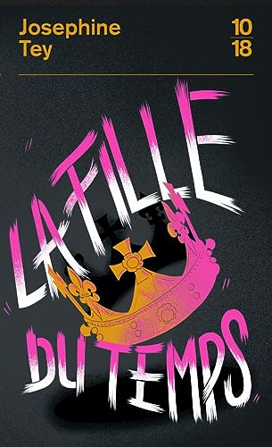 Couverture LA FILLE DU TEMPS - Tey Josephine (Poche) - ISBN 9782264083296