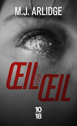 Couverture OEIL POUR OEIL - Arlidge M. J. (Poche) - ISBN 9782264084996