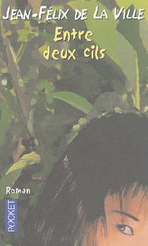 Couverture ENTRE DEUX CILS - De La Ville (Mass Market Paperback) - ISBN 9782266132947