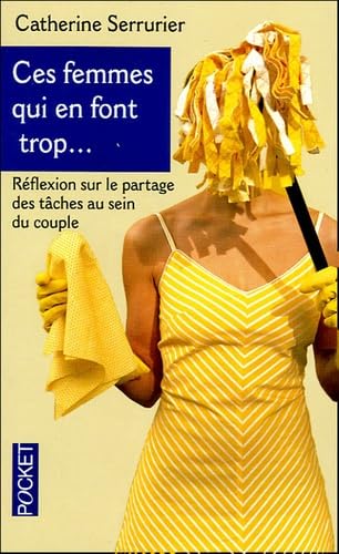 Couverture CES FEMMES QUI EN FONT TROP... - Serririer (Poche) - ISBN 9782266138239